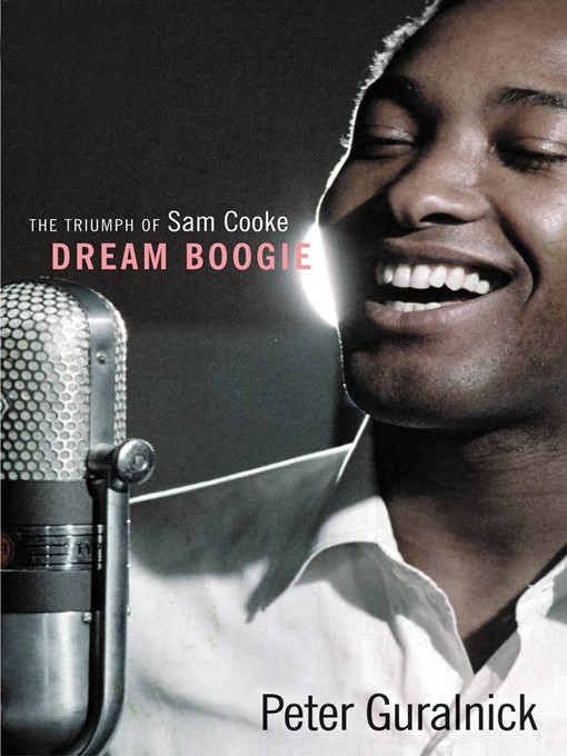Title details for Dream Boogie by Peter Guralnick - Available